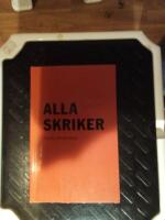 Alla skriker