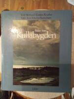 Bilder fr&aring;n Kullabygden