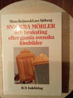 Snickra m&ouml;bler och bruksting efter gamla svenska modeller