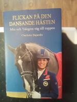 Flickan p&aring; den dansande h&auml;sten: min och Valegros v&auml;g till toppen
