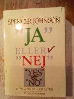 "Ja" eller "nej" : snabba beslut - och b&auml;ttre