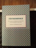 F&ouml;rtroendevald - &Aring;tta forskare om m&ouml;jligheter och utmaningar f&ouml;r f&ouml;rtroendevalda i ideell sektor