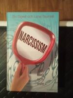 Narcissism : jag, mig och mitt