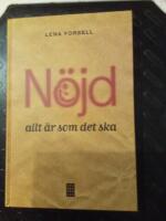 N&ouml;jd - allt &auml;r som det ska