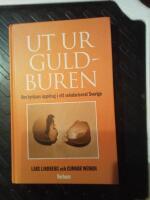 Ut ur guldburen : om kyrkans uppdrag i ett sekulariserat Sverige