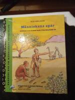 M&auml;nniskans sp&aring;r : Sk&auml;rvor och tecken fr&aring;n fyra miljoner &aring;r