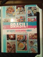 Brasil! : det b&auml;sta brasilianska k&ouml;ket