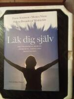 L&auml;k dig sj&auml;lv : med framtidens medicin: homeopati, n&auml;ring och medvetenhet