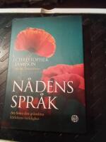 N&aring;dens spr&aring;k : att finna den gr&auml;nsl&ouml;sa k&auml;rlekens verklighet