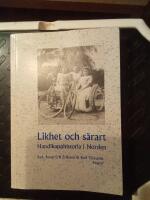 Likhet och s&auml;rart : handikapphistoria i Norden