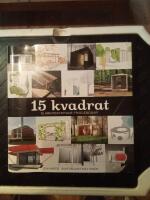 15 Kvadrat : 15 arkitektritade friggebodar