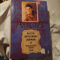 Alicia : min historia : [dokument&auml;rroman]
