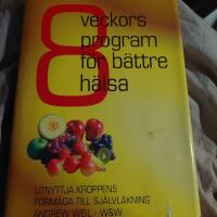 Dr Weils 8-veckorsprogram f&ouml;r b&auml;ttre h&auml;lsa