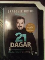 21 dagar : m&ouml;t dina r&auml;dslor och utveckla dig sj&auml;lv