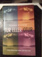 Tur eller otur : Fyra principer som ger dig tur