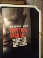 Helvetesveckan : 7 dagar som f&ouml;r&auml;ndrar ditt liv