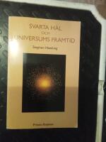 Svarta h&aring;l och universums framtid : ess&auml;er 1972-1992