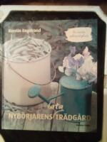 Nyb&ouml;rjarens lata tr&auml;dg&aring;rd : de b&auml;sta odlingstipsen