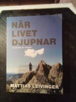N&auml;r livet djupnar : glimtar av frihet