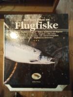 Den stora boken om flugfiske : Det moderna flugfiskets framv&auml;xt, fisken, insekterna och flugorna ...