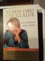 Tusen ord f&ouml;r gl&auml;dje : lev i harmoni med v&auml;rlden