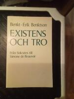 Existens och tro : fr&aring;n Sokrates till Simone de Beauvoir