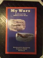 My Wars B-17 to F-4s WWII to viet Nam