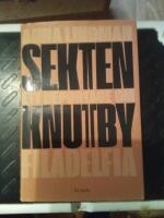 Sekten : ett reportage om Knutby Filadelfia