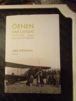 &Ouml;rnen har landat - p&aring; en &aring;ker : piloten som fl&ouml;g mot friheten