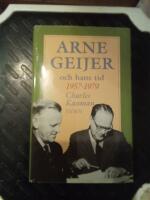Arne Geijer och hans tid
