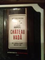 Chateau vad&aring; : det ok&auml;nda fusket med ditt vin