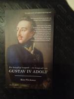 En kunglig tragedi : En biografi om Gustav IV Adolf