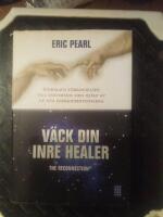 V&auml;ck din inre healer : &aring;terskapa f&ouml;rbindelsen till universum med hj&auml;lp av de nya energifrekvenserna