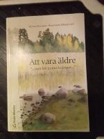 Att vara &auml;ldre : "... man har ju sina kr&auml;mpor ..."