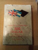 Ett hundra dagar : striden om Falklands&ouml;arna : stridsgruppchefens memoarer