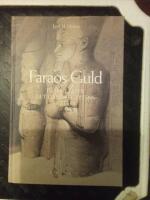 Faraos guld : p&aring; jakt efter det gamla Egyptens skatter
