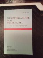 Meningsskapande och delaktighet : om v&aring;r tids socialpedagogik