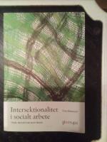 Intersektionalitet i socialt arbete : Teori, reflektion och praxis