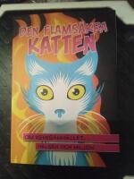 Den flams&auml;kra katten : om kemisamh&auml;llet, h&auml;lsan och milj&ouml;n