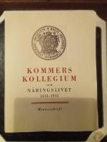 Kommerskollegium och n&auml;ringslivet 1651 - 1951