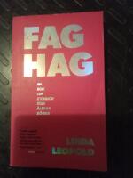 Faghag : en bok om kvinnor som &auml;lskar b&ouml;gar