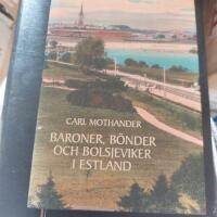 Baroner, b&ouml;nder och bolsjeviker i Estland