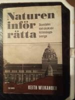 Naturen inf&ouml;r r&auml;tta : skandalen som skakade Vetenskapssverige