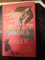 Vi ses p&aring; andra sidan : en &auml;nkas manifest f&ouml;r resten av sitt liv
