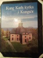 S&ouml;dermanland : Kung Karls kyrka i Kungs&ouml;r