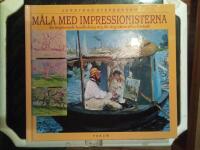 M&aring;la med impressionisterna 