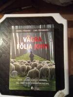 V&auml;gra f&ouml;lja John : fr&aring;n lagom vanligt normal till om&aring;ttligt unikt fenomenal