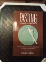 Fasting for breakthrough 