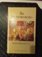 Se Sundbyberg : antologi till ett 100-&aring;rsminne