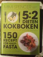 5:2 dieten - kokboken : 150 recept f&ouml;r halvfasta